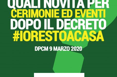 Decreto #iorestoacasa | CERIMONIE ED EVENTI