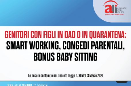 Congedo parentale per DAD, diritto allo smart working , bonus baby sitter: tutte le informazioni nelle schede ALI
