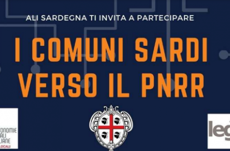 I Comuni sardi verso il PNRR: il 28 ottobre evento organizzato da ALI Sardegna