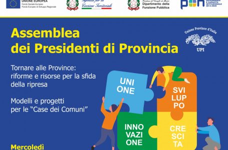 Progetto “Province&Comuni”. Presentati i lavori in corso nell’Assemblea dei Presidenti di Provincia 2021