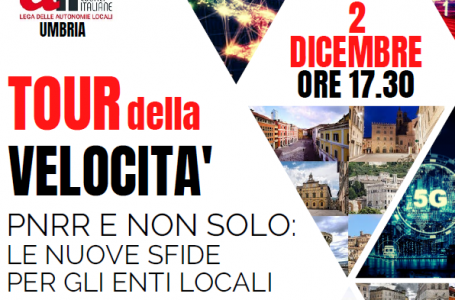 Ad Assisi in occasione dell’Assemblea Regionale ALI Umbria Giovedì 2 Dicembre si svolgerà il  “Tour della Velocità – PNRR e non solo: le nuove sfide per gli Enti Locali”