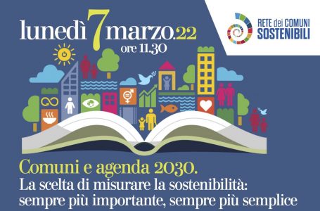 Comuni e Agenda 2030. La scelta di misurare la sostenibilità: sempre più semplice, sempre più importante