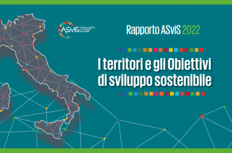 Territori e obiettivi di sviluppo sostenibile: il terzo Rapporto dell’ASviS. La Rete dei Comuni Sostenibili inclusa fra le sperimentazioni virtuose