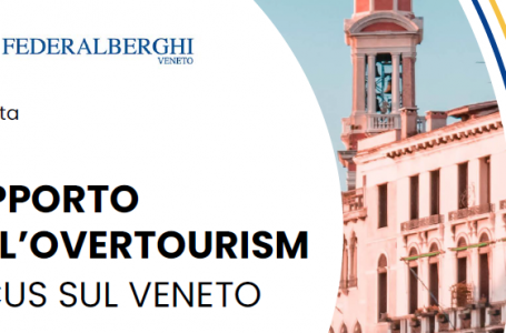Overtourism. Primo rapporto Federalberghi-Sociometrica sul Veneto