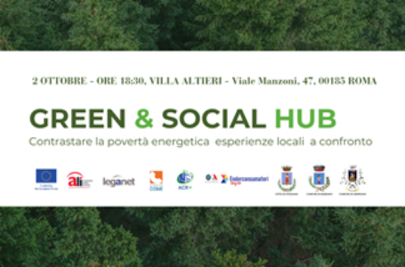 Green & Social Hub: contrastare la povertà energetica esperienze locali a confronto