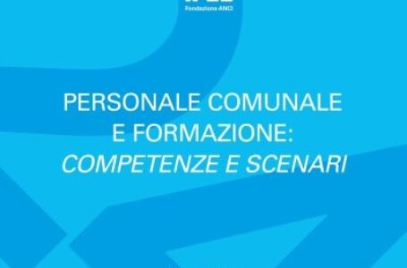 Personale comunale e formazione: competenze e scenari. Il rapporto dell’Ifel, quinta edizione, 2024