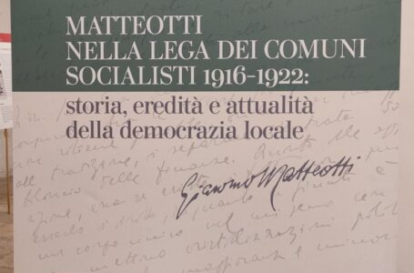 “Matteotti nella Lega dei Comuni Socialisti 1916 – 1922: storia, eredità e attualità della democrazia locale”. Domani l’inaugurazione della mostra di ALI a Pontedera