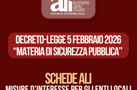 Decreto-legge Sicurezza 2026 –  Le schede ALI con le misure d’interesse per gli enti locali