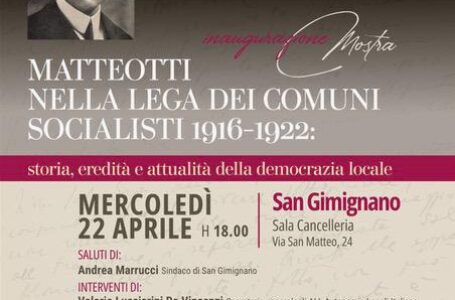 San Gimignano, inaugurata la mostra su Matteotti e il ruolo dei Comuni nella democrazia